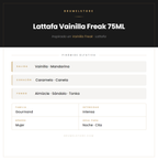 Pirámide Olfativa — Lattafa Vainilla Freak 75ML